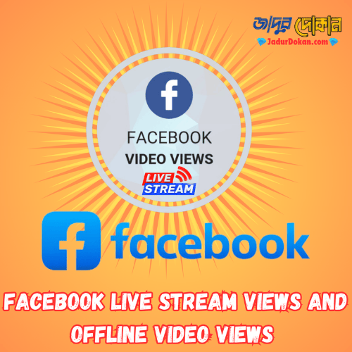 Facebook Views (Live Stream & Offline Videos)